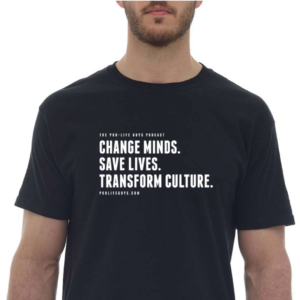 Pro-Life Guys T-Shirt - Change Minds